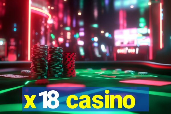 x18 casino